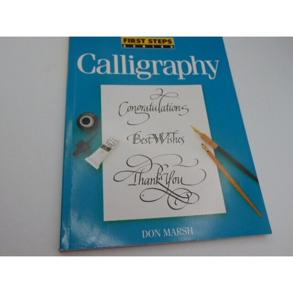First Steps Series: Calligraphy by Don Marsh (1996, Trade Paperback) - Picture 1 of 12